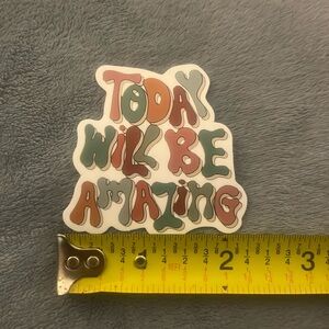⚪️ “Today Will Be Amazing” Vinyl Sticker